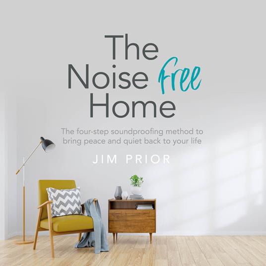 The Noise Free Home - Prior, Jim - Audiolibro in inglese | IBS