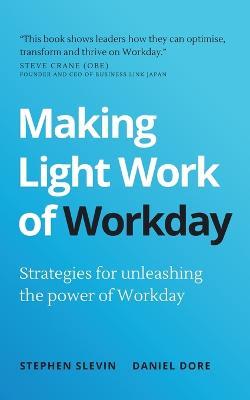 Making Lightwork of Workday - Daniel Dore,Stephen Slevin - cover