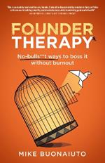 Founder Therapy: No-bulls**t ways to boss it without burnout