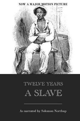 Twelve Years a Slave - Solomon Northup - cover