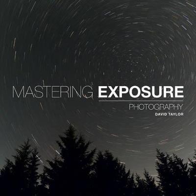 Mastering Exposure - D Taylor - cover