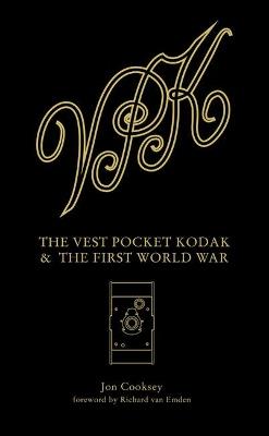 Vest Pocket Kodak & The First World War, The - J Cooksey - cover