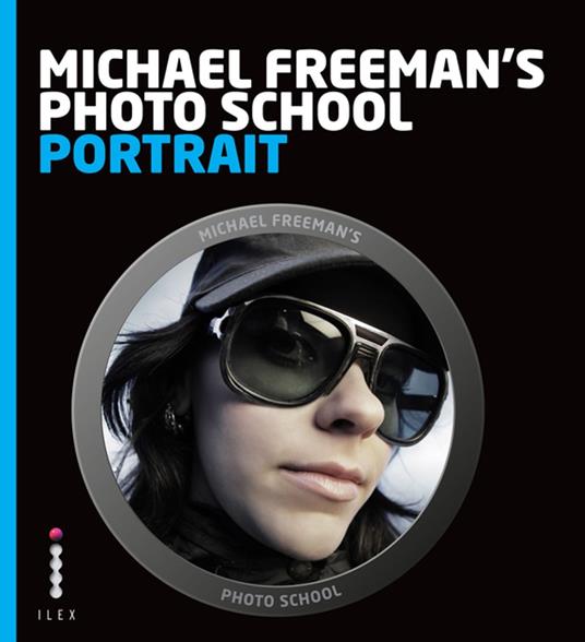 Michael Freeman's Photo School: Portrait