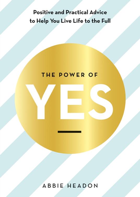 The Power of YES