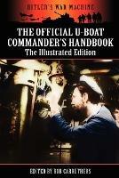 The Official U-boat Commander's Handbook - The Illustrated Edition - cover