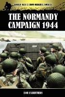 The Normandy Campaign 1944 - Bob Carruthers - cover