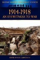 1914-1918 - An Eyewitness to War - cover