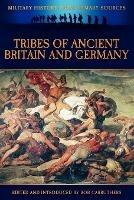 Tribes of Ancient Britain and Germany