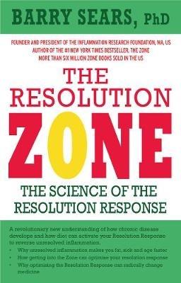 The Resolution Zone: The science of the resolution response - Barry Sears - cover