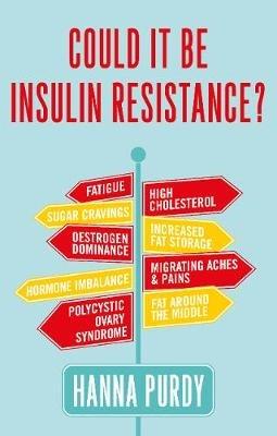 Could it be Insulin Resistance? - Hanna Purdy - cover