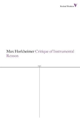 Critique of Instrumental Reason - Max Horkheimer - cover