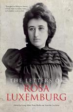 The Letters of Rosa Luxemburg