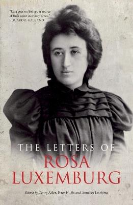 The Letters Of Rosa Luxemburg - Rosa Luxemburg - Libro in lingua inglese -  Verso Books - | IBS