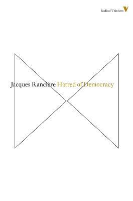 Hatred of Democracy - Jacques Ranciere - cover