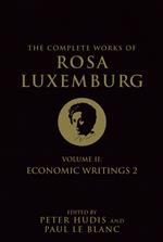 The Complete Works of Rosa Luxemburg, Volume II