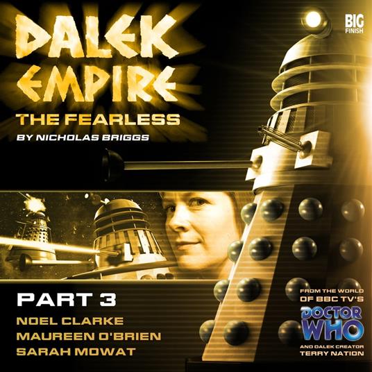 Dalek Empire 4: The Fearless - Part 3