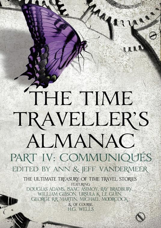 The Time Traveller's Almanac Part IV - Communiqués