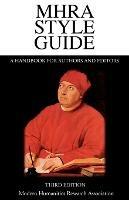 MHRA Style Guide. A Handbook for Authors and Editors. Third Edition. - cover