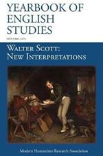 Walter Scott, New Interpretations (Yearbook of English Studies (47) 2017)