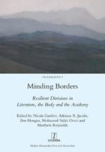 Minding Borders: Resilient Divisions in Literature, the Body and the Academy