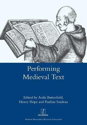 Performing Medieval Text - cover