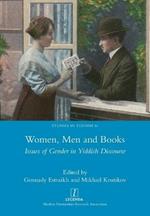 Women, Men and Books: Issues of Gender in Yiddish Discourse