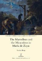 The Marvellous and the Miraculous in Maria de Zayas - Sander Berg - cover