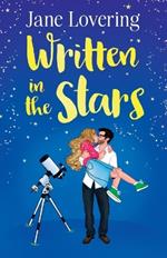 Written in the Stars: An emotional and heartwarming second-chance romance