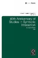 40th Anniversary of Studies in Symbolic Interaction - Norman K. Denzin - cover