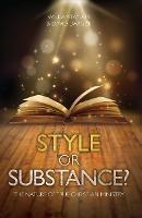 Style Or Substance?: The Nature of True Christian Ministry - William Taylor,David Dargue - cover