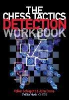 The Chess Tactics Detection Workbook - Volker Schleputz,John Emms - cover