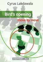 Bird's Opening: Move by Move - Cyrus Lakdawala - cover