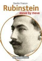 Rubinstein: Move by Move - Zenon Franco - cover