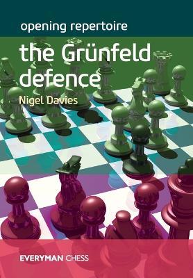 Opening Repertoire: The Grunfeld Defence - Nigel Davies - cover