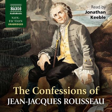 The Confessions of Jean-Jacques Rousseau