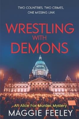 Wrestling with Demons - Maggie Feeley - cover