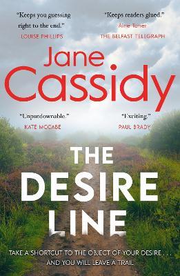 The Desire Line: A Gripping Irish Psychological Thriller - Jane Cassidy - cover