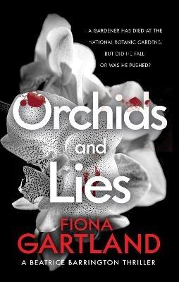 Orchids and Lies: An intriguing Irish thriller that will keep you guessing to the end. - Fiona Gartland - cover