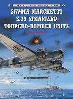 Savoia-Marchetti S.79 Sparviero Torpedo-Bomber Units - Marco Mattioli - cover