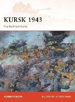 Kursk 1943: The Northern Front - Robert Forczyk - cover