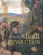 Atlas of the Irish Revolution