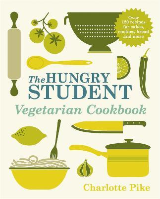 The Hungry Student Vegetarian Cookbook - Charlotte Pike - cover