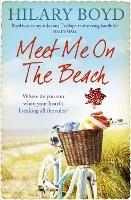 Meet Me on the Beach: An emotional drama of love and friendship to warm your heart - Hilary Boyd - cover