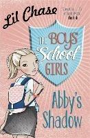 The Boys' School Girls: Abby's Shadow - Lil Chase - cover