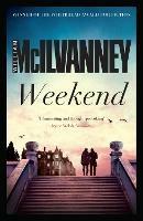 Weekend - William McIlvanney - cover