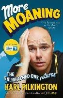 More Moaning: The Enlightened One Returns - Karl Pilkington - cover