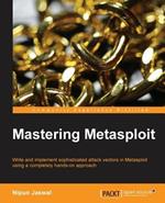 Mastering Metasploit