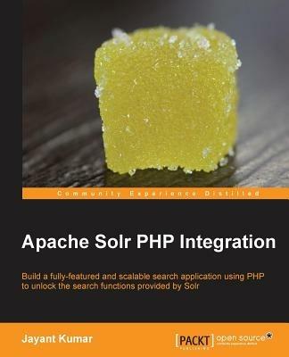 Apache Solr PHP Integration - Jayant Kumar - cover