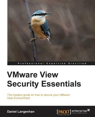 VMware View Security Essentials - Daniel Langenhan - cover