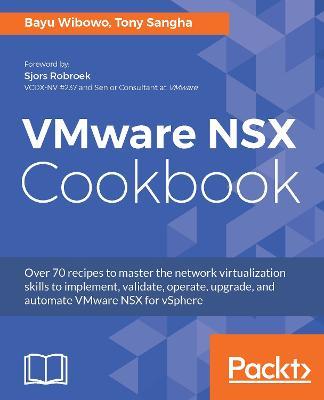 VMware NSX Cookbook - Bayu Wibowo,Tony Sangha - cover